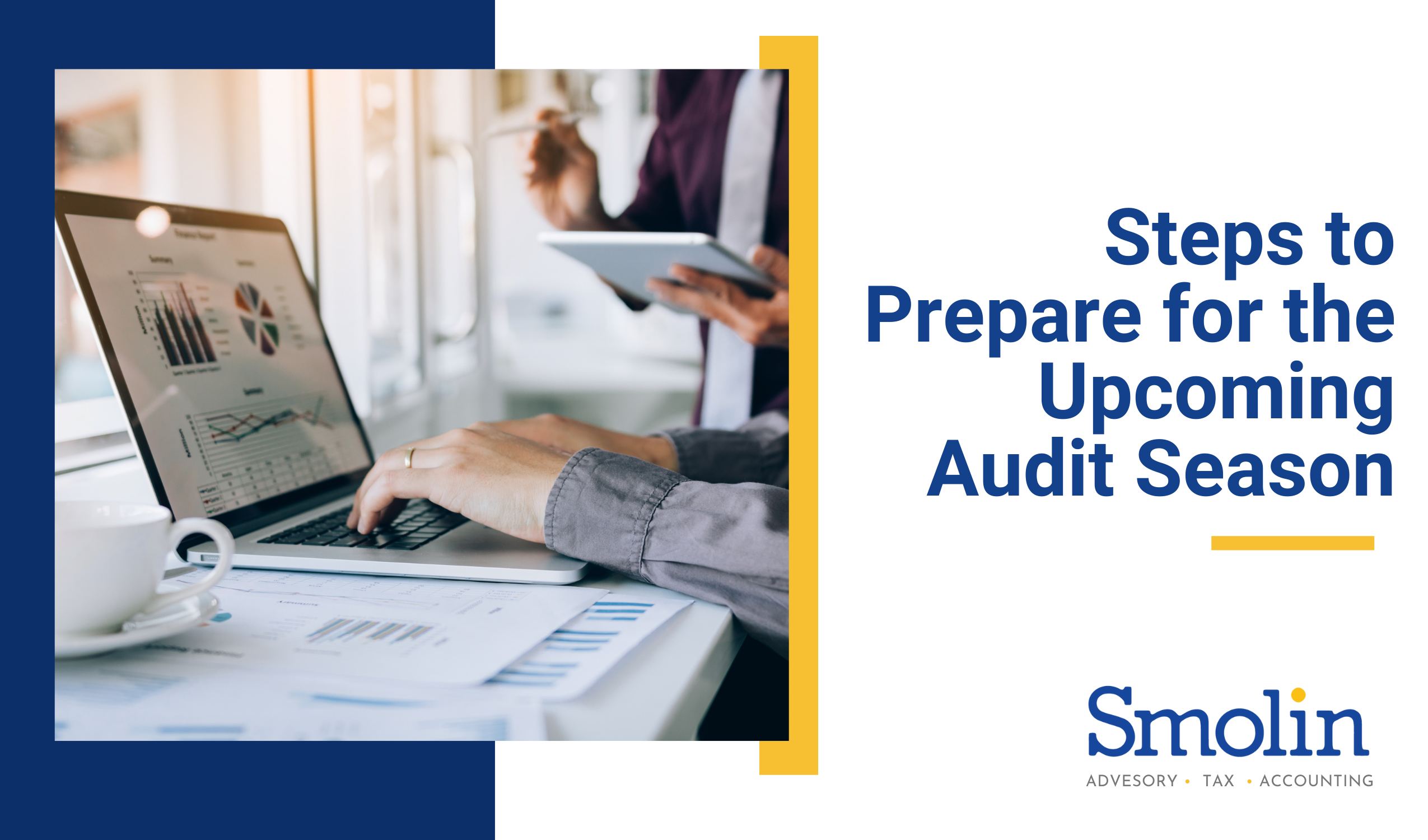 Steps to Prepare for the Audit Season Smolin Lupin
