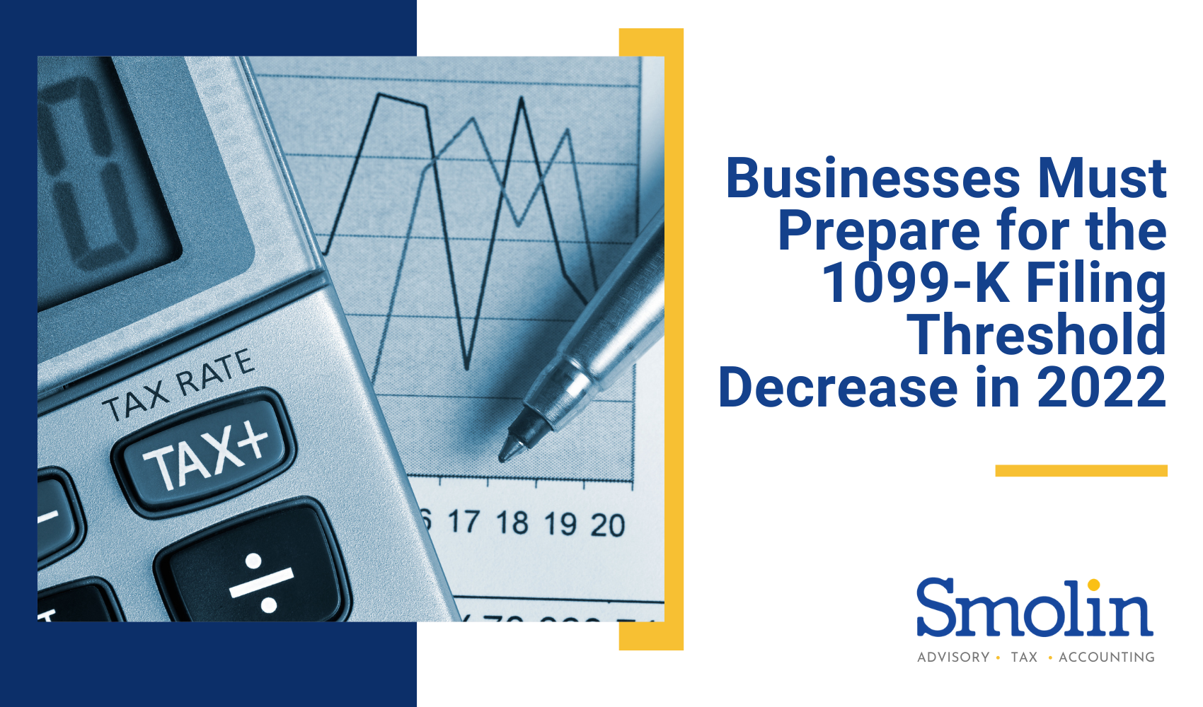 Businesses Must Prepare for the 1099K Filing Threshold Decrease in 2022