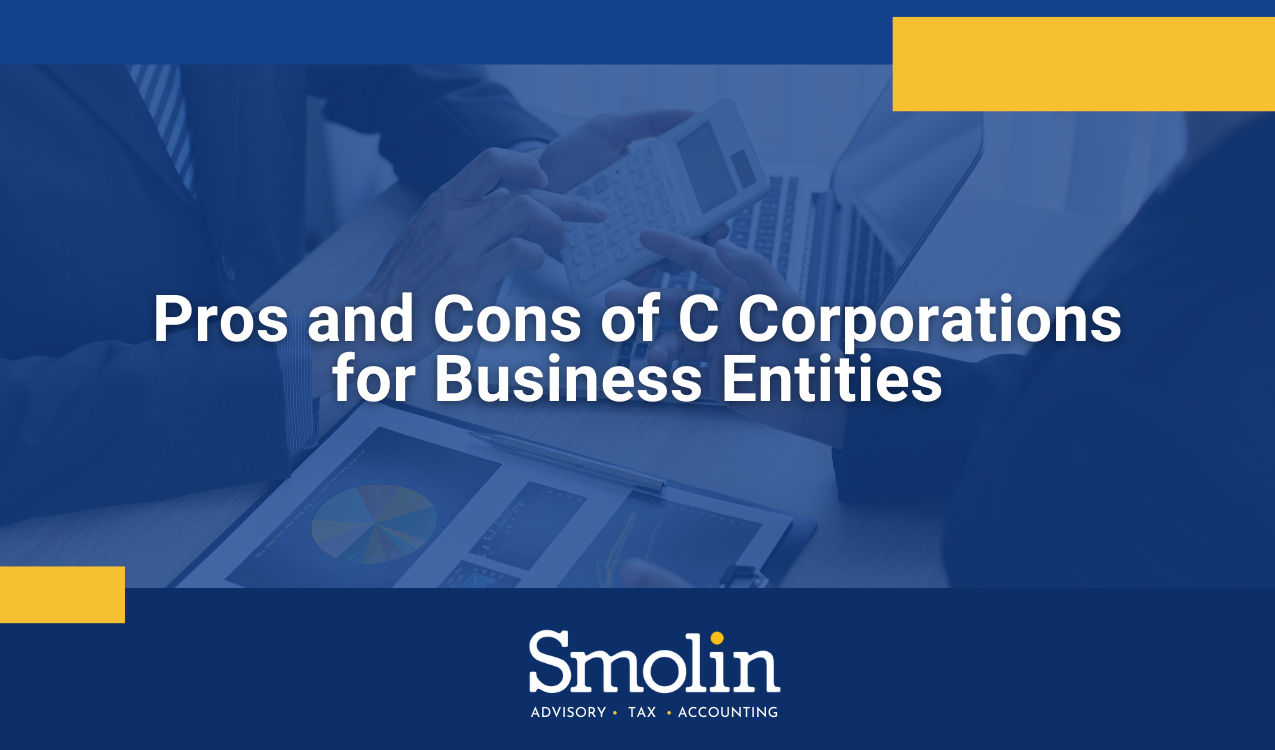 Pros and Cons of C Corporations for Business Entities