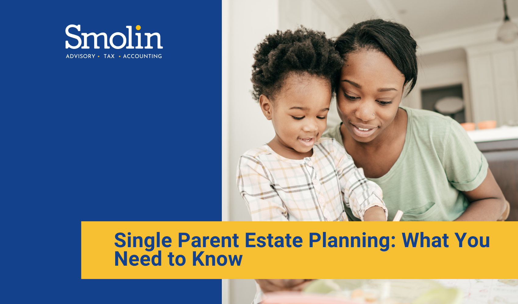 Single Parent Estate Planning: What You Need To Know